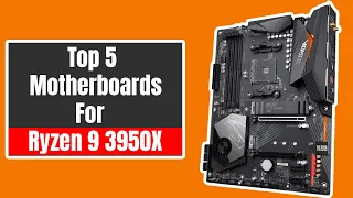 Best Motherboard for Ryzen 9 3950X | Best x570 Motherboards