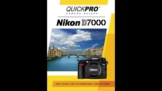 Nikon D7000 Instructional Guide by QuickPro Camera Guides