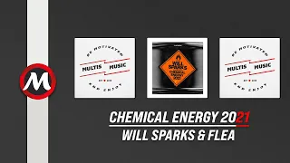 Will Sparks & Flea - Chemical Energy 2021 (Extended Mix) | MultisMusic