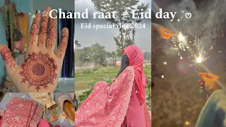 Eid vlog 2024🌙 (chand raat + eid day) apparently afrin