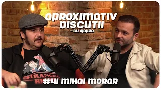 Mihai Morar: “Credeam ca trebuie sa fac glume cu orice pret” | Aproximativ Discutii cu Gojira