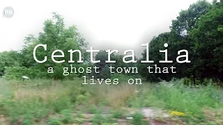 Centralia: Despite fire, this ghost town lives on (HQ)