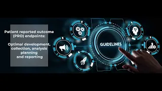 Patient reported outcome endpoints: Optimal development, collection, analysis planning & reporting