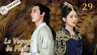 【En Français】LeVoyage de Fleur29 TheJourney of Flower💕SerieChinoise Zhaoliying CDrama ChineseDram赵丽颖