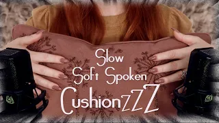 SsloOW Soft Spoken CushionzZZ 🌟 ASMR 🌟 Fabric, Crinkles, Scratch, Slow, Cushions