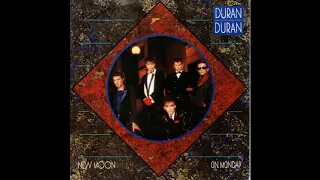 Duran Duran - New Moon On Monday (1983 LP Version) HQ