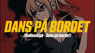Ballinciaga - Dans På Bordet (feat. David Mokel) (Lyric Video)