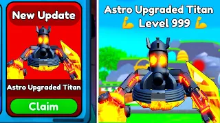 New Update 🤣 I Got ASTRO UPGRADED TITAN CAMERAMAN 😲 April Fools Update  - Toilet Tower Defense