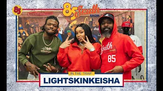 LIGHTSKIN KEISHA  IN THE TRAP | 85 SOUTH SHOW PODCAST | 01.20.24