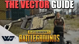 GUIDE: How to PROPERLY use the Vector SMG (The Close Combat Beast) in PUBG