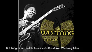 B.B King - The Thrill is Gone vs Wu Tang Clan