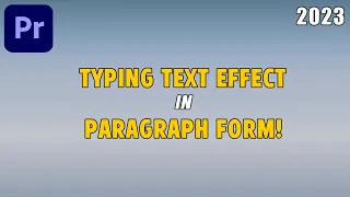 How to Create a TYPING TEXT Effect in a PARAGRAPH FORMAT! Premiere Pro 2023 (QUICK & EASY!)