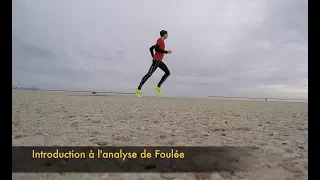 Introduction à l'ANALYSE de Foulée pour AMÉLIORER sa technique de course !