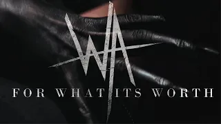 WildAsh - For What It's Worth (Official Music Video)