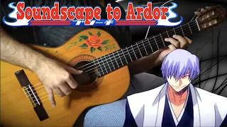 SOUNDSCAPE TO ARDOR (BLEACH) meets flamenco gipsy guitarist [SAD OST COVERS]