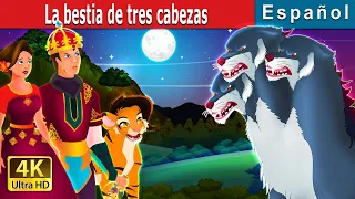 La bestia de tres cabezas | Three Headed Beast Story | Cuentos De Hadas Españoles @SpanishFairyTales