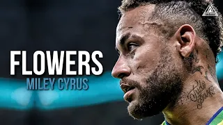 Neymar Jr • Miley Cyrus - Flowers • Skills & Goals |HD