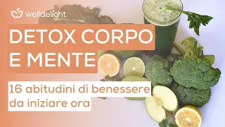 DETOX CORPO E MENTE | 16 abitudini di benessere da iniziare ora 💆‍♀️