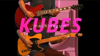 Kubes - machinegum [Guitar Cover]