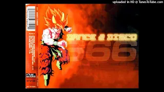 666 - Dance 2 Disco (DJ Piccolo (The4Jays) Radio Mix) [2000]