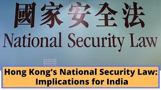 Hong Kong’s National Security Law: Implications for India