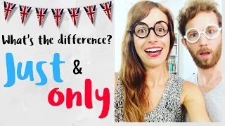 La diferencia entre JUST & ONLY en inglés