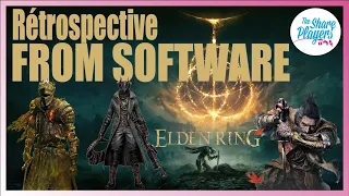 ⚔️ Rétrospective | des Souls à ELDEN RING, la saga FROM SOFTWARE 🎮