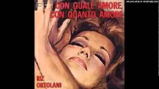 Riz Ortolani - Con Quale Amore, Con Quanto Amore