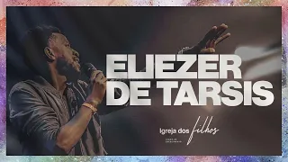 ELIEZER DE TARSIS E JULIANA PURGATTO na IGREJA DOS FILHOS (2019)