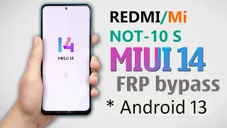 Redmi Note 10S Frp Bypass MIUI 14 | How To Bypass Google Account Redmi Note 10s | New Method 2024 |