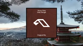 Simon Doty - Lady Danger (Extended Mix) Anjunadeep