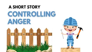 Short Stories/ Controlling Anger/ Moral Stories for Kids in English