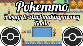 Pokemmo making money in Kanto 5 ways to make money in Kanto