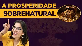 A Prosperidade Sobrenatural