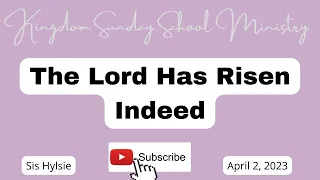 The Lord Has Risen Indeed, Precept for Living Sunday School Lesson for April 02, 2023