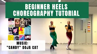 Beginner Heels Choreography Tutorial || Candy - Doja Cat || Feminine Dance || Dance Tutorial