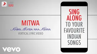 Mitwa - Kabhi Alvida Naa Kehna|Official Bollywood Lyrics|Shafqat Amanat Ali