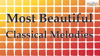 The Most Beautiful Classical Melodies 2 | 3 Hours Of The Best Classical Music