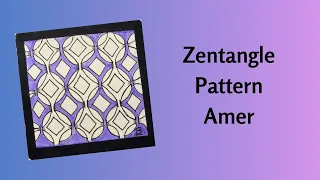 Zentangle Pattern Amer – It is a tricky but pretty tangle!