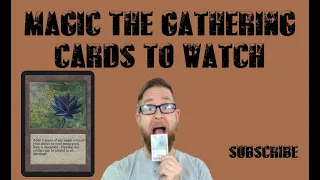 Magic The Gathering Cards to Watch