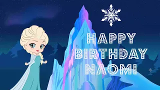 Happy Birthday Naomi - greeting card video ❤️