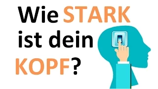 Wie stark bist du? Hast du einen starken Verstand? (Test mit Antworten)