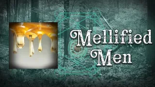 Mellified Men | Strange History