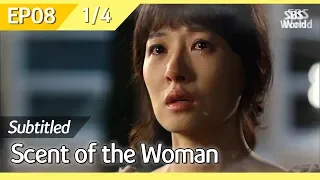 [CC/FULL] Scent of the Woman EP08 (1/4) | 여인의향기