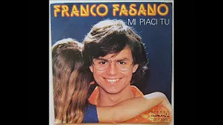 FRANCO FASANO    MI PIACI TU    1980