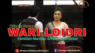 WARI LOIDRI | Manipuri Shumang Leela | IMAA Party | Official Release
