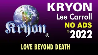 KRYON - Love Beyond Death