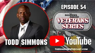 Courageous Leadership Chronicles: Todd Simmons' Air Force and Civilian Odyssey | The Shadows Podcast