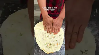 Stuffed Naan!!😍😍 || BEST INDIA. FOOD #naan #roti #delhifood #delhistreetfood #butternaan