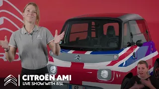 Citroën Ami Show (BSL)